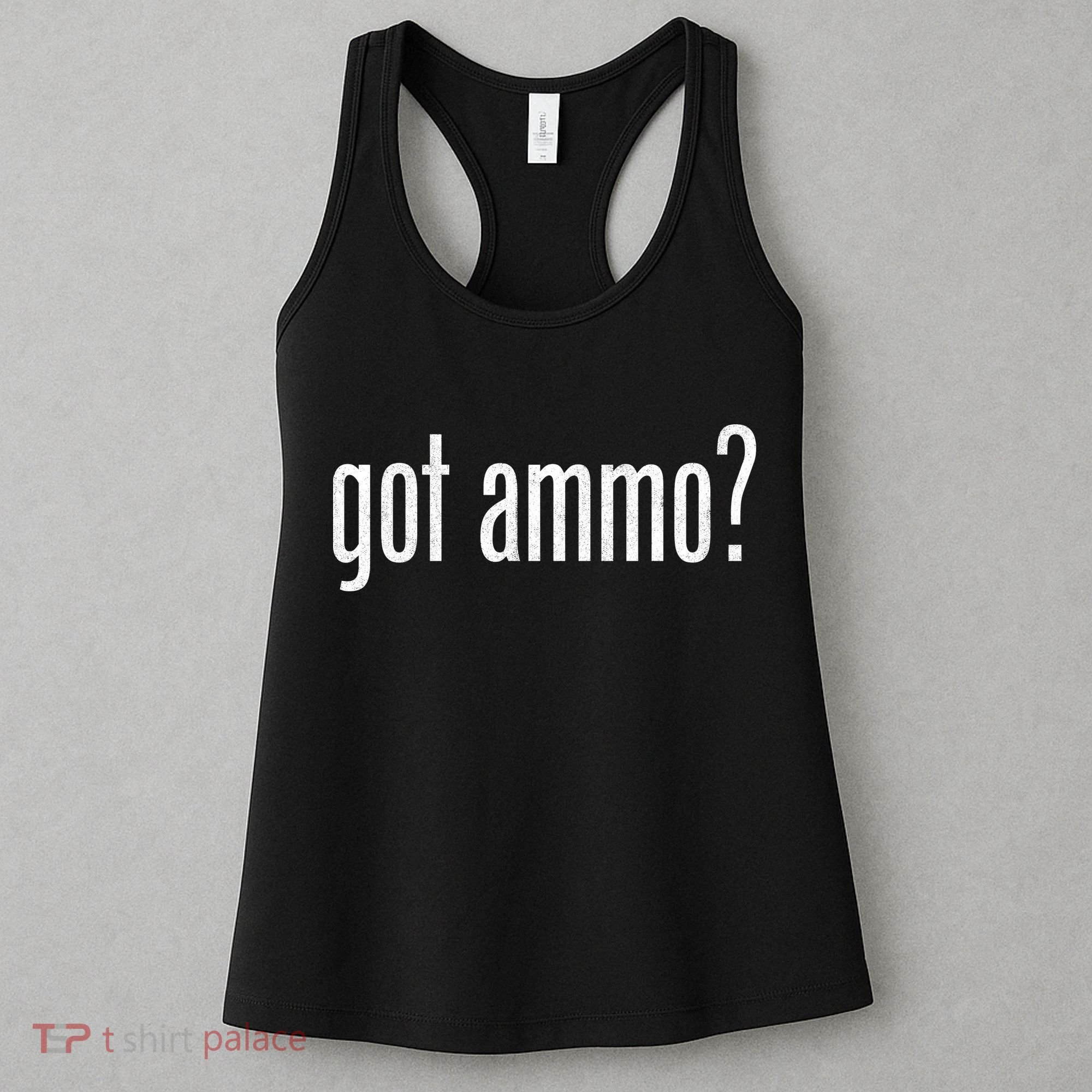 Got Ammo? Women's Tank Top