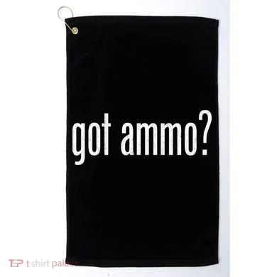 Got Ammo? Golf Towel