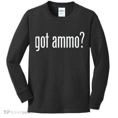 Got Ammo? Kids Long Sleeve Shirt