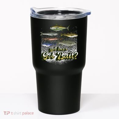 Got Beer Got Bait Fishing Tumbler