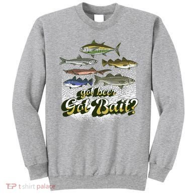 Got Beer Got Bait Fishing Sweatshirt