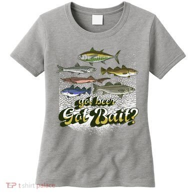 Got Beer Got Bait Fishing Women's T-Shirt