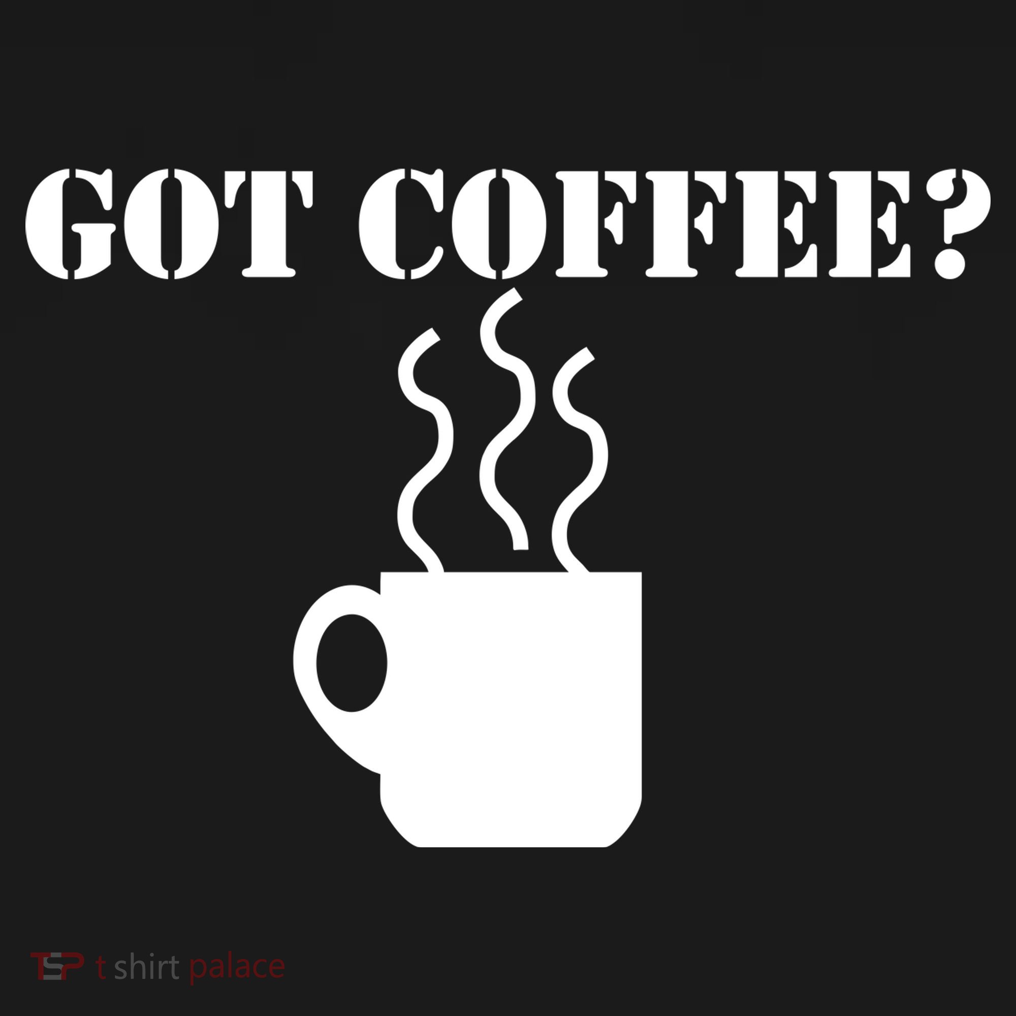 Got Coffee? Button