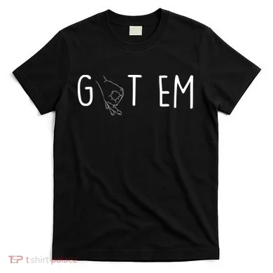 Got Em Funny Prank T-Shirt