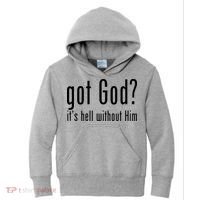 Got God It's Hell Without Him Kids Hoodie thumb 0