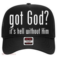 Got God It's Hell Without Him Hat thumb 0
