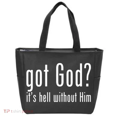 Got God It's Hell Without Him Tote Bag