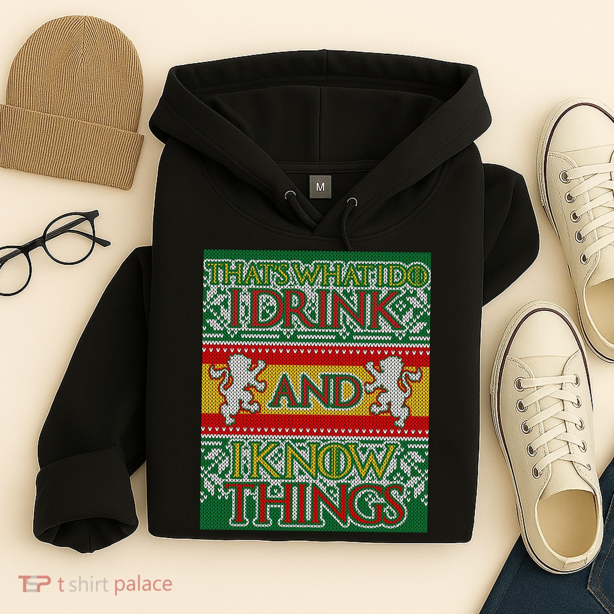 GOT I Drink and I Know Things Ugly Christmas Hoodie