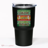 GOT I Drink and I Know Things Ugly Christmas Tumbler thumb 0