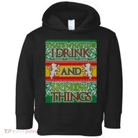 GOT I Drink and I Know Things Ugly Christmas Toddler Hoodie thumb 0