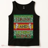 GOT I Drink and I Know Things Ugly Christmas Tank Top thumb 2
