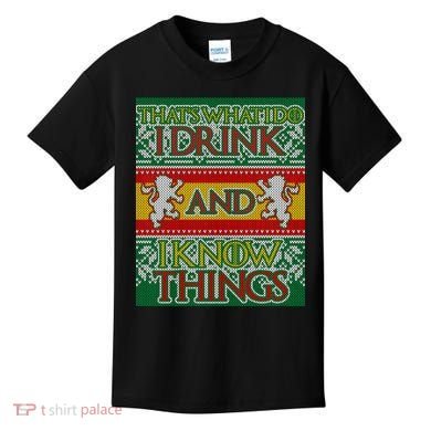 GOT I Drink and I Know Things Ugly Christmas Kids T-Shirt