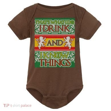 GOT I Drink and I Know Things Ugly Christmas Baby Bodysuit