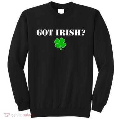 Got Irish? Cloverleaf Sweatshirt