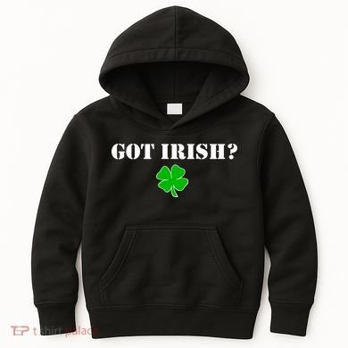 Got Irish? Cloverleaf Kids Hoodie