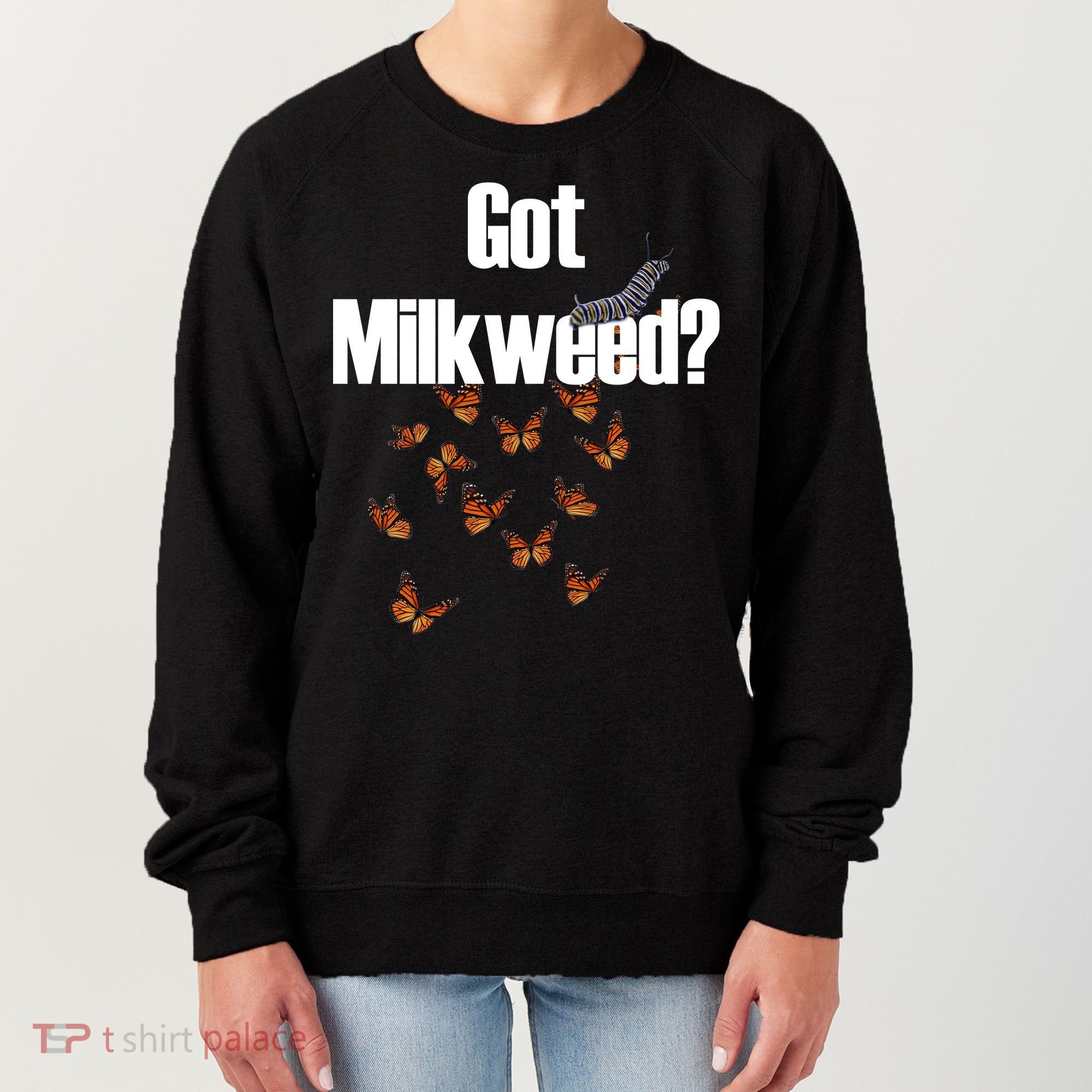 Got Milkweed? Women's Sweatshirt