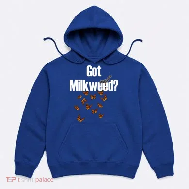 Got Milkweed? Hoodie