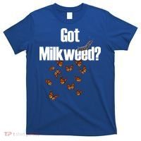 Got Milkweed? T-Shirt thumb 0