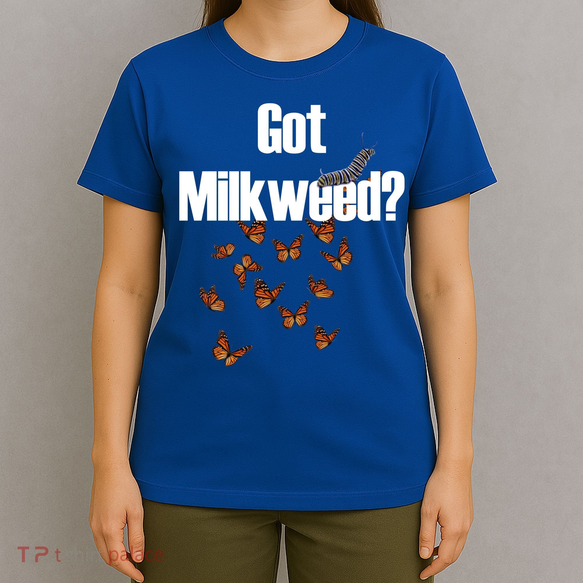 Got Milkweed? T-Shirt