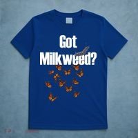 Got Milkweed? T-Shirt thumb 5