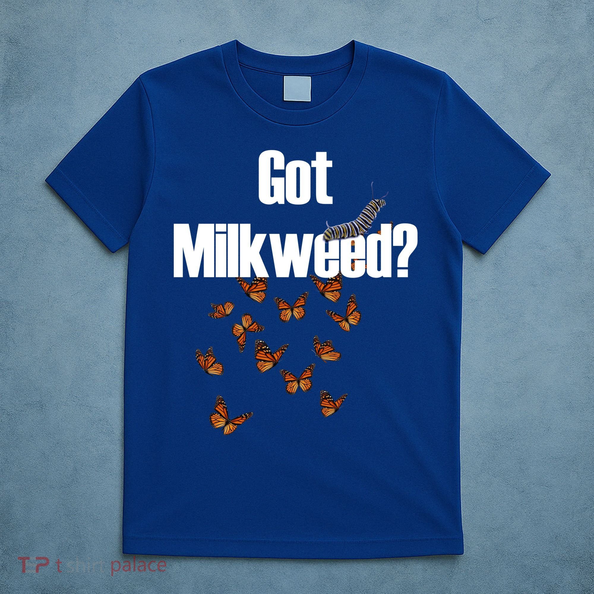 Got Milkweed? T-Shirt