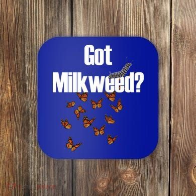 Got Milkweed? Coaster