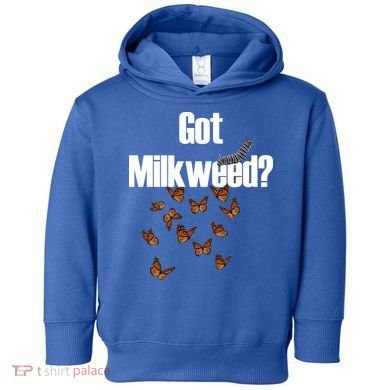 Got Milkweed? Toddler Hoodie