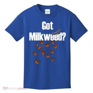 Got Milkweed? Kids T-Shirt