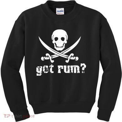 Got Rum? Kids Sweatshirt