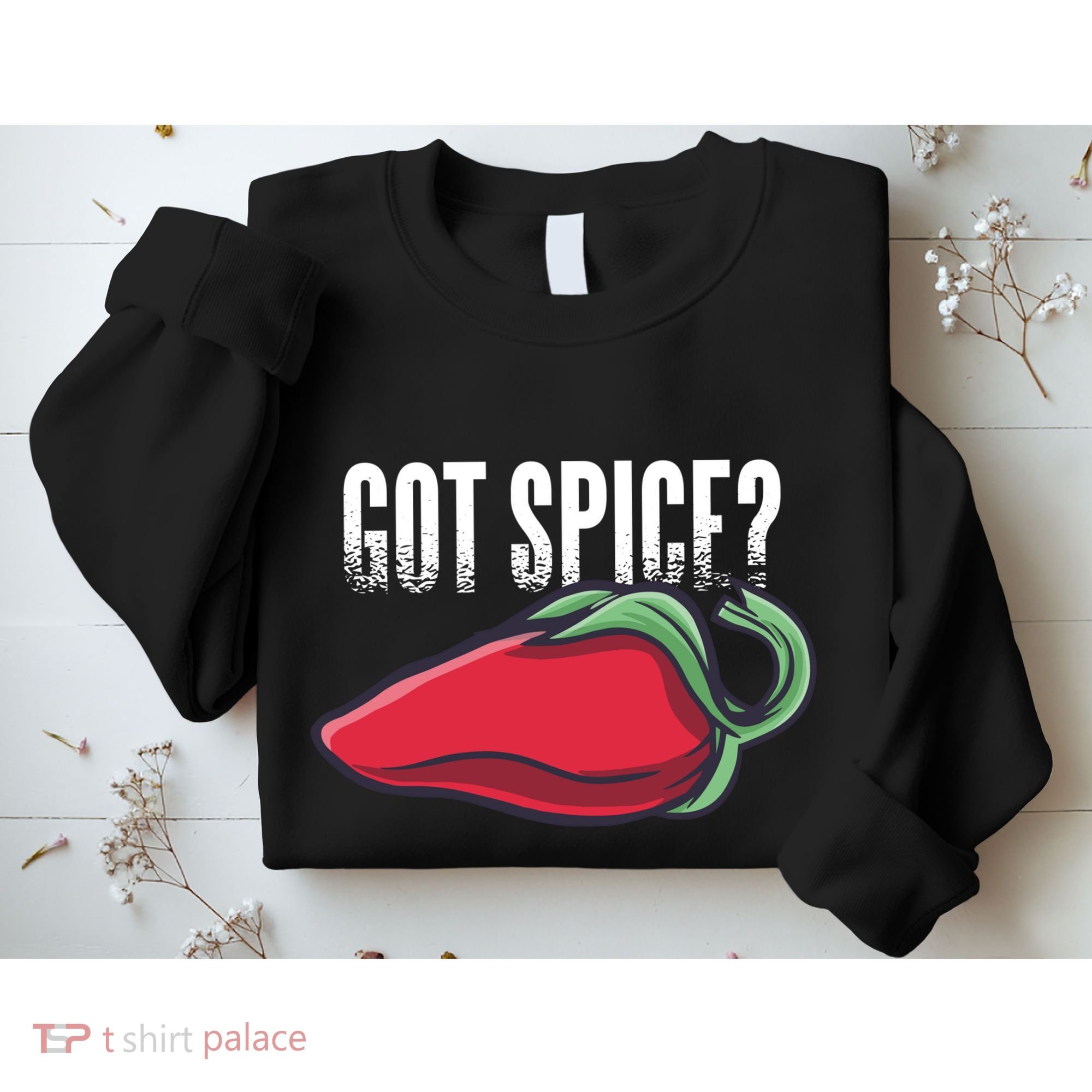 Got Spice? Sweatshirt