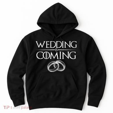 GOT Wedding is Coming Hoodie