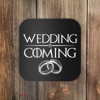 GOT Wedding is Coming Coaster thumb 0