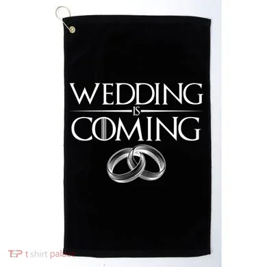 GOT Wedding is Coming Golf Towel
