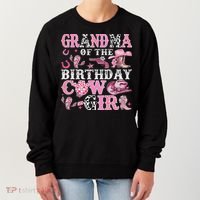 Grandma Of The Birthday Cow Girl Rodeo Cow Girl Birthday Women's Sweatshirt thumb 0