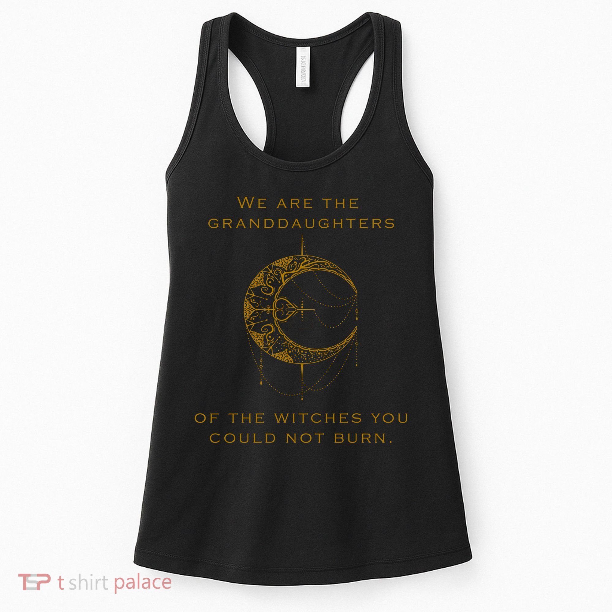 Granddaughters Of The Witches You Could Not Burn Women's Tank Top