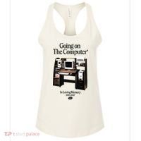 Going On The Computer In Loving Memory 1995 2007 Women's Tank Top thumb 0