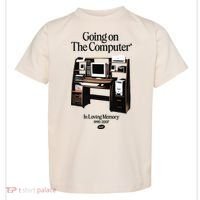 Going On The Computer In Loving Memory 1995 2007 Toddler T-Shirt thumb 0