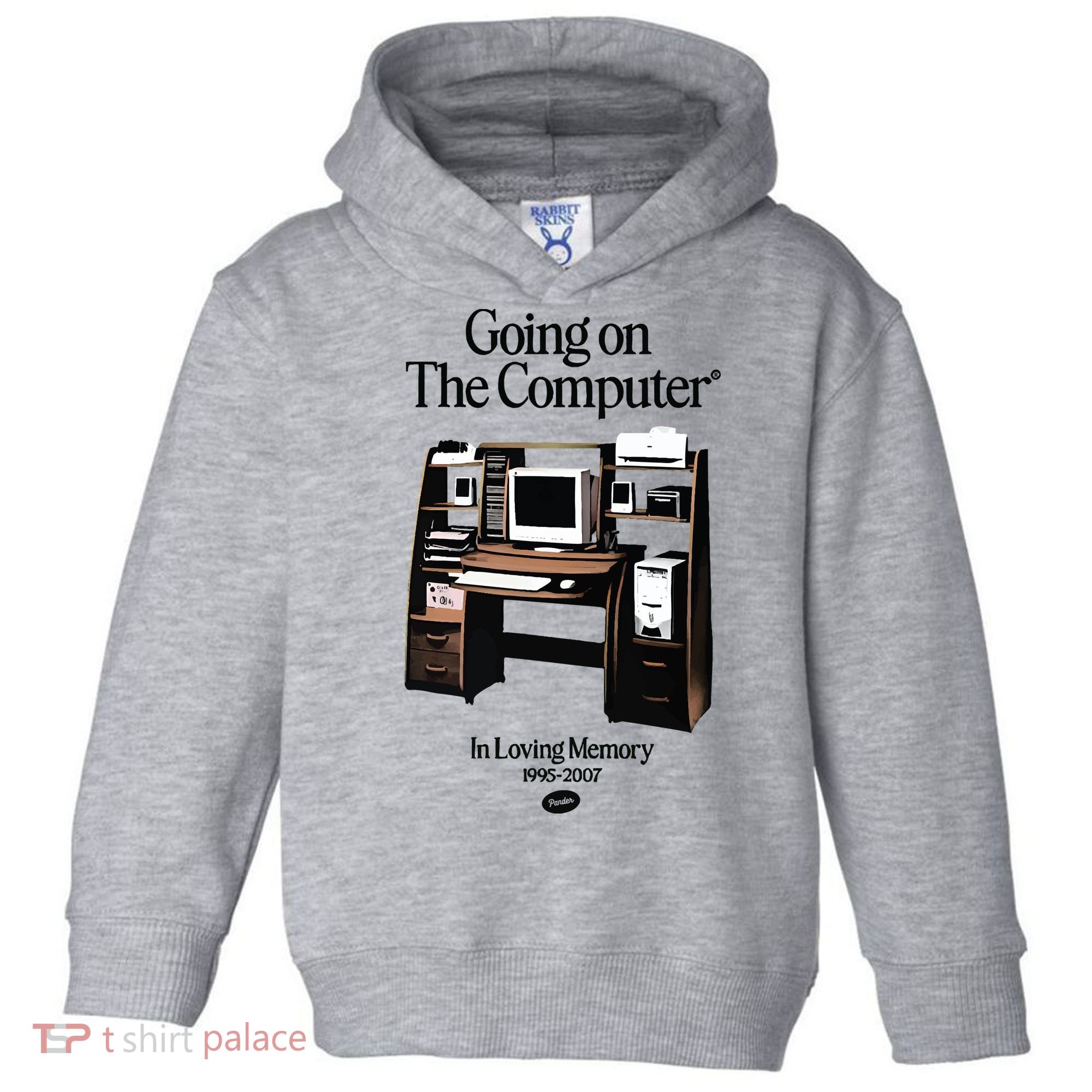 Going On The Computer In Loving Memory 1995 2007 Toddler Hoodie