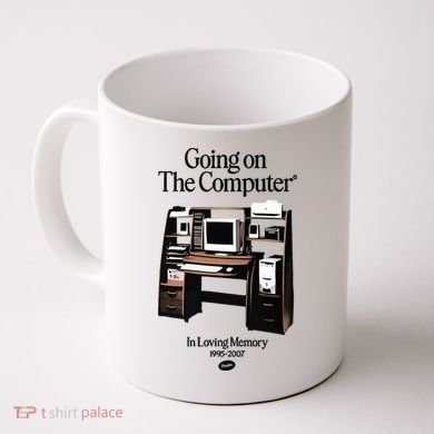 Going On The Computer In Loving Memory 1995 2007 Coffee Mug