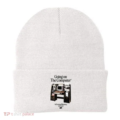 Going On The Computer In Loving Memory 1995 2007 Beanie