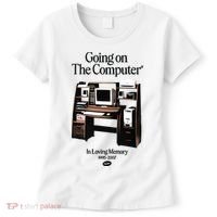 Going On The Computer In Loving Memory 1995 2007 Women's T-Shirt thumb 0