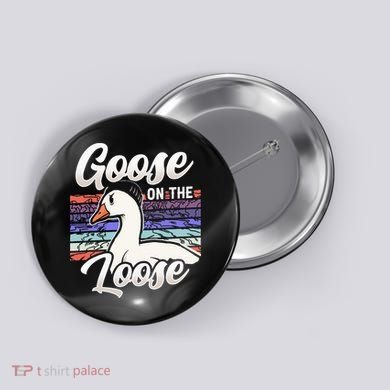 Goose On The Loose Animal Geese Owner Lover Button