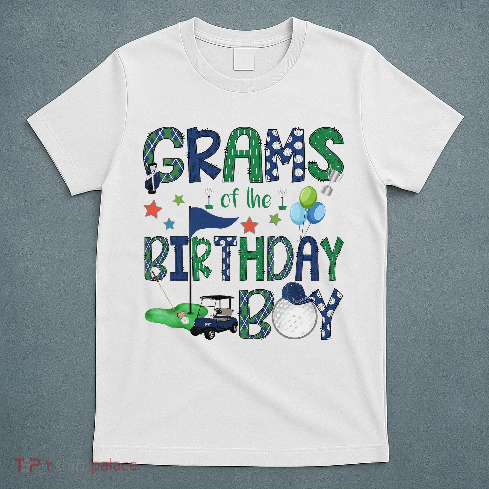 Grams Of The Birthday Boy Hole In One Golf Lover T-Shirt