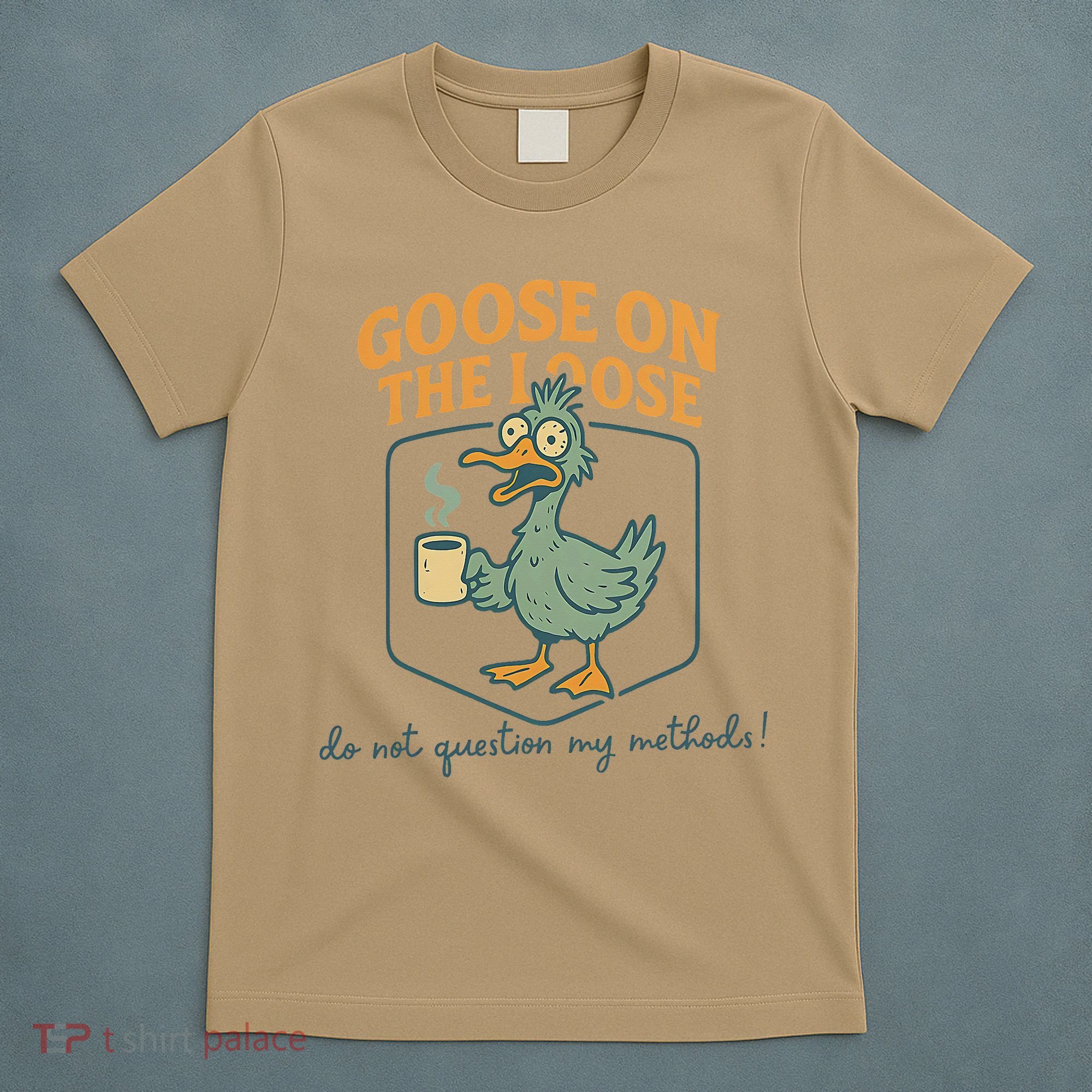 Goose On The Loose Funny Teacher Coffee Humor Meme T-Shirt