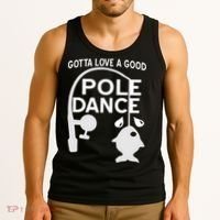 Gotta Love A Good Pole Dance Fishing Tank Top thumb 3