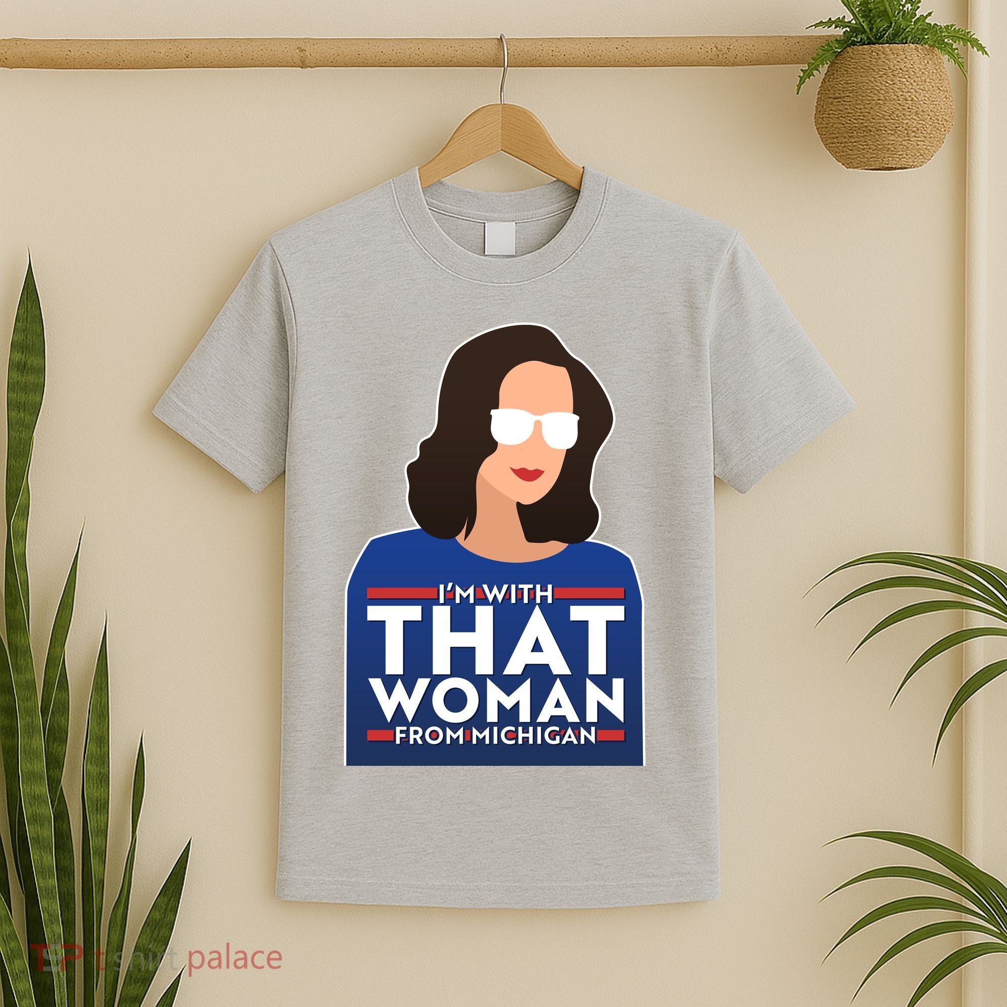 Gov Whitmer I'm With That Woman From Michigan T-Shirt