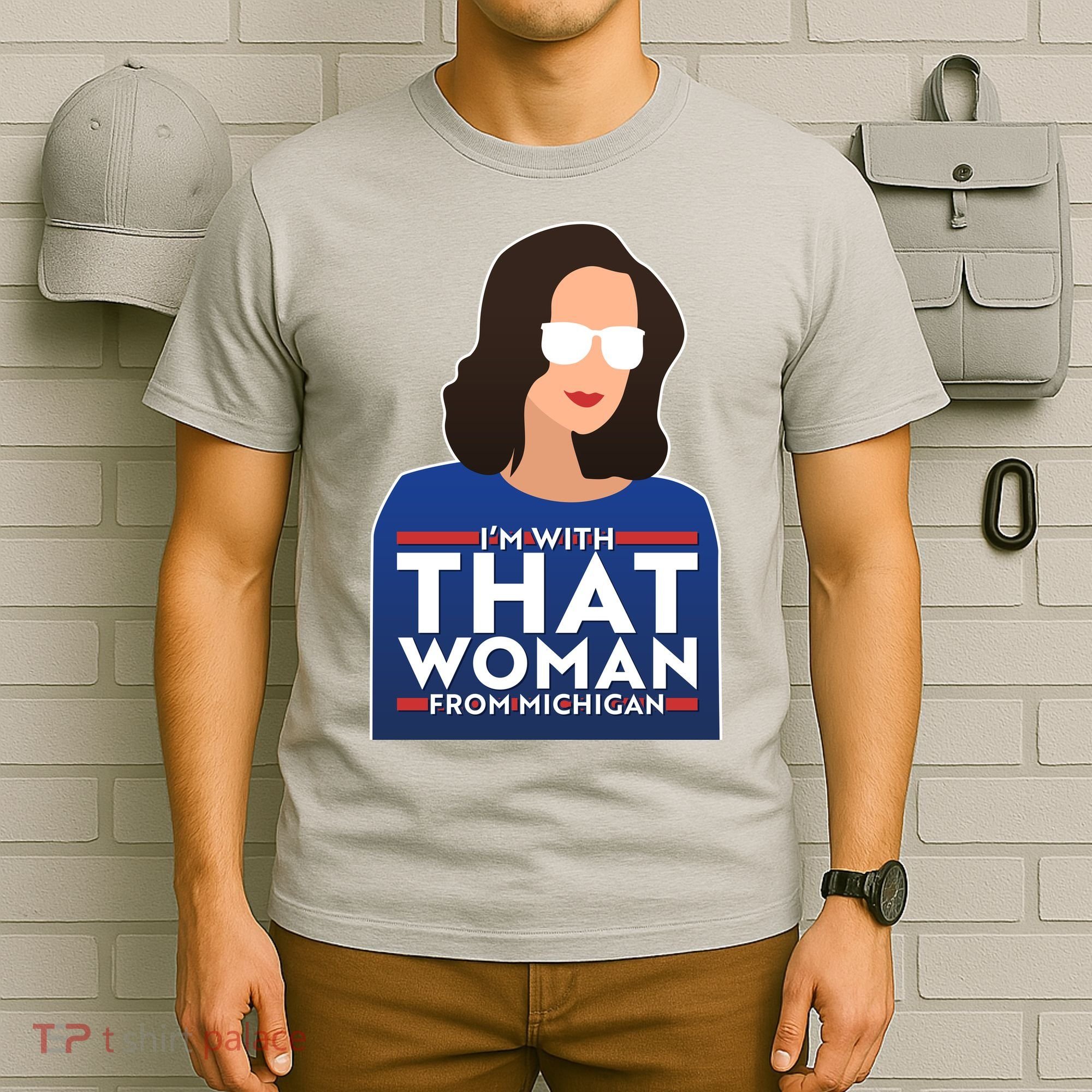 Gov Whitmer I'm With That Woman From Michigan T-Shirt
