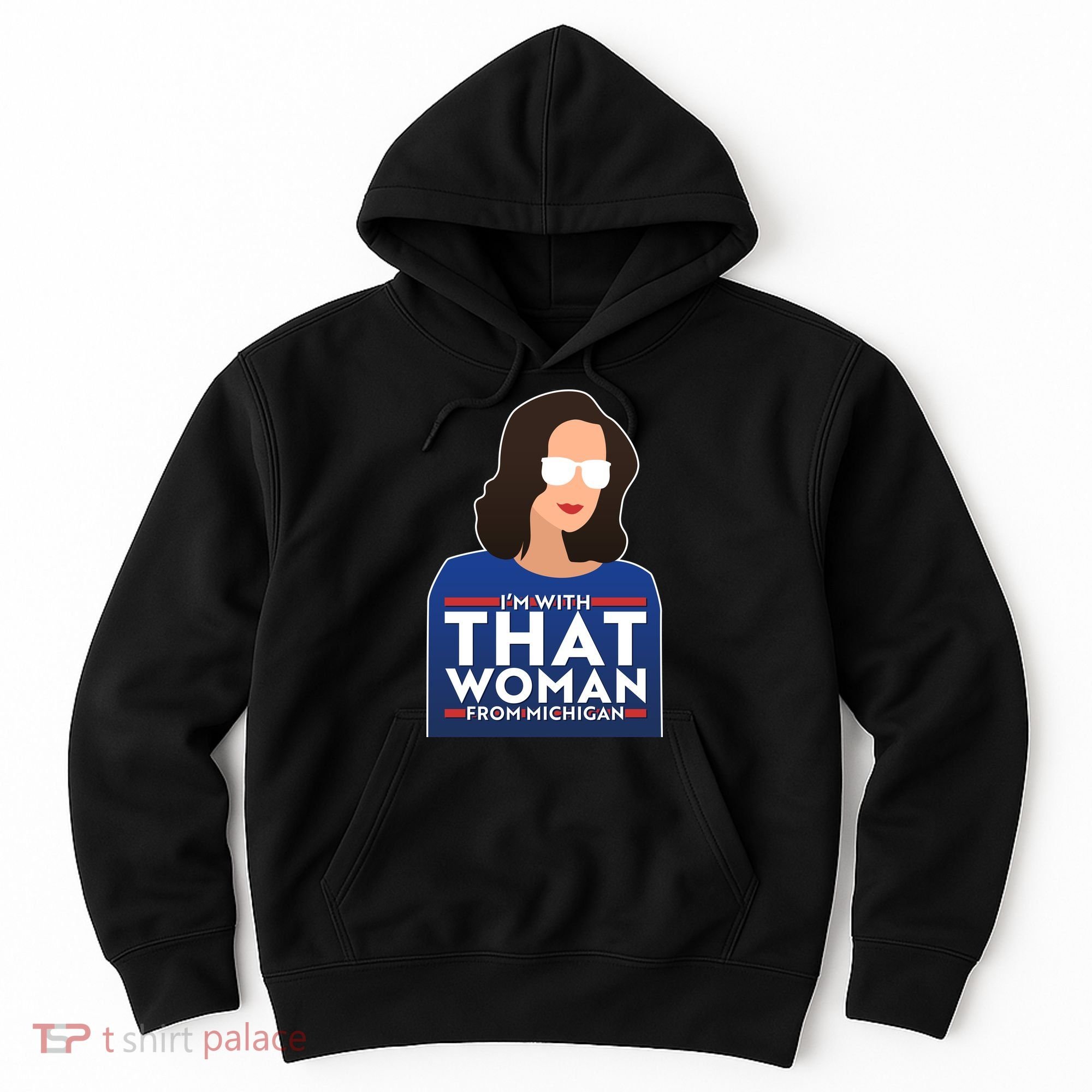 Gov Whitmer I'm With That Woman From Michigan Hoodie