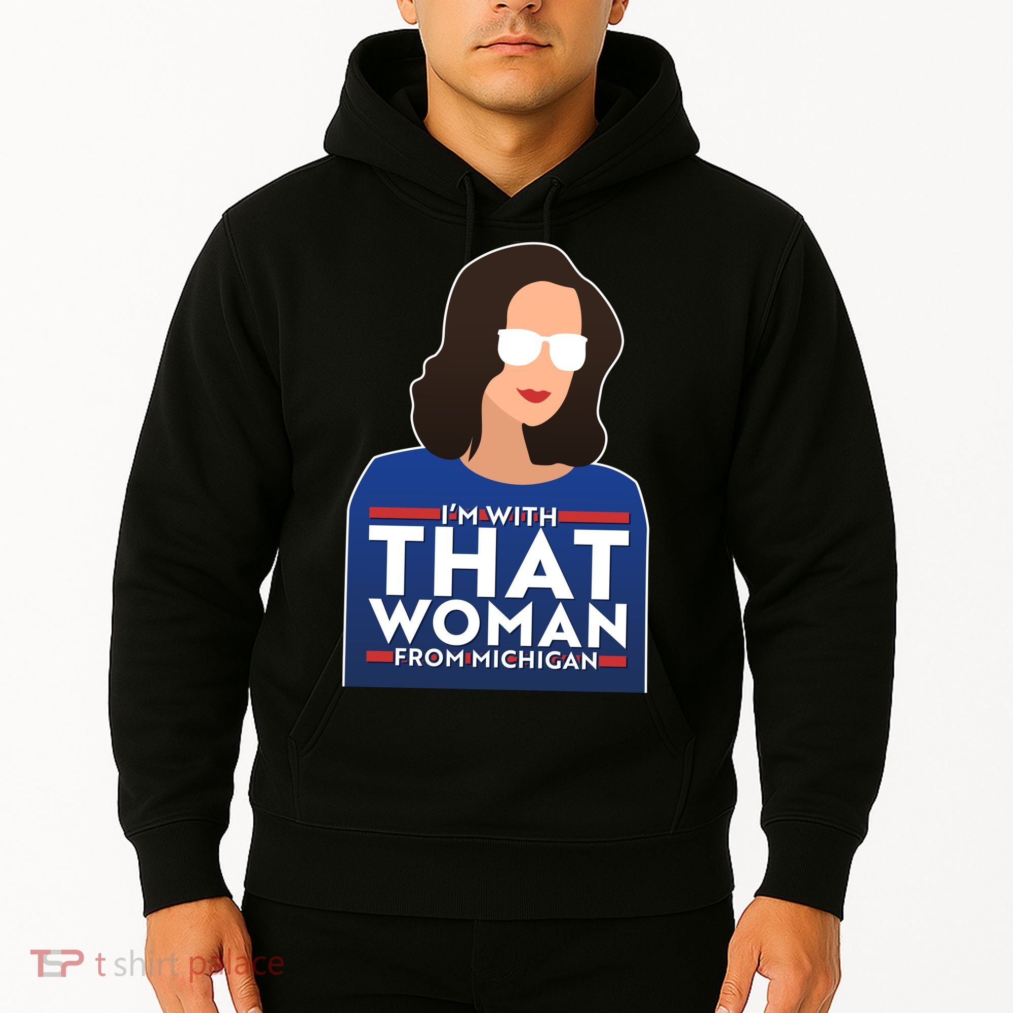 Gov Whitmer I'm With That Woman From Michigan Hoodie
