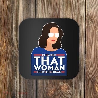 Gov Whitmer I'm With That Woman From Michigan Coaster